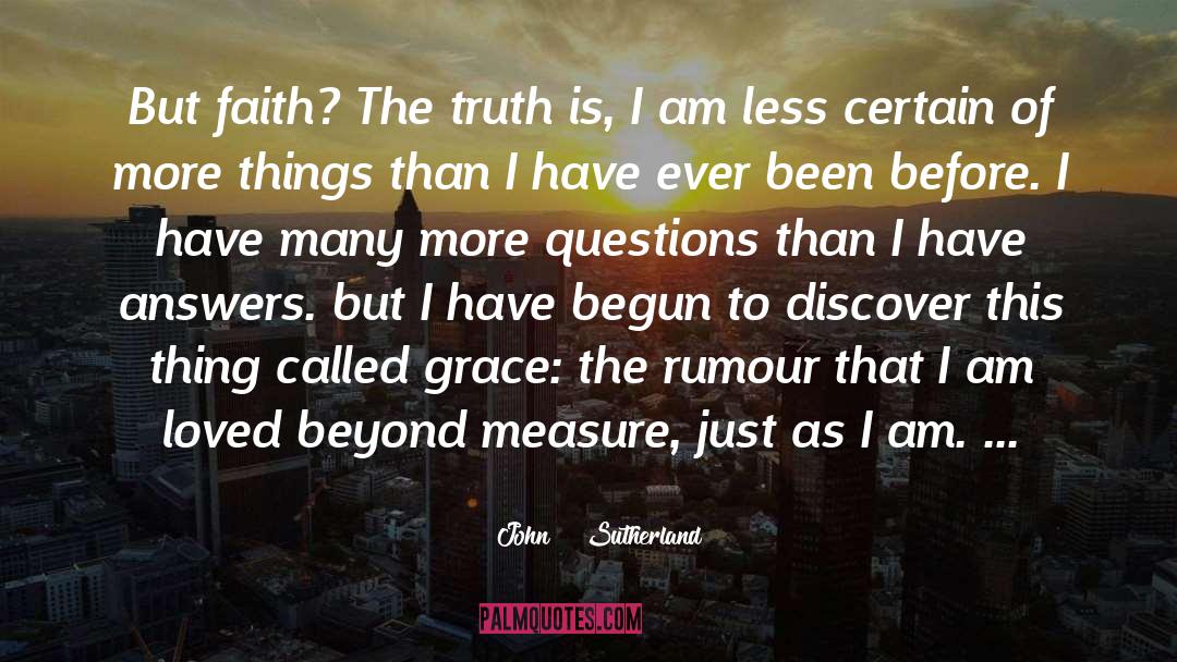 I Am Loved quotes by John    Sutherland