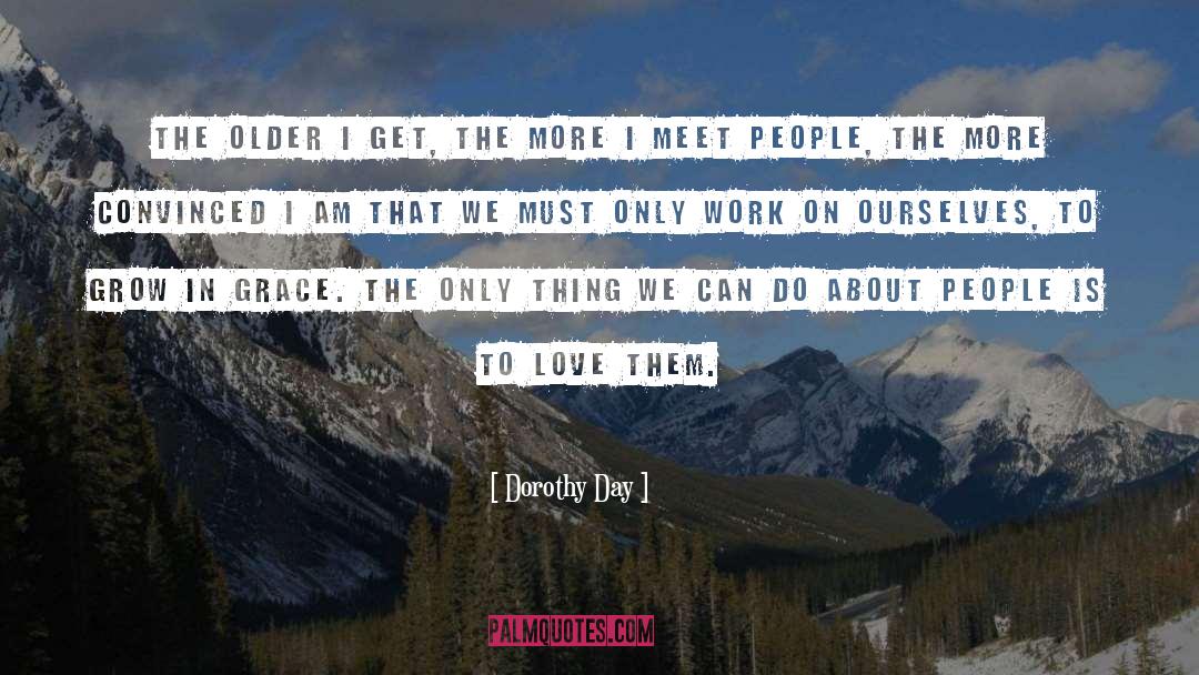 I Am Me quotes by Dorothy Day