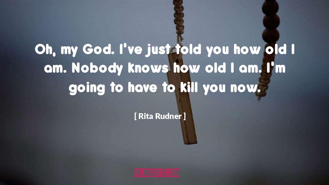 I Am Nobody quotes by Rita Rudner