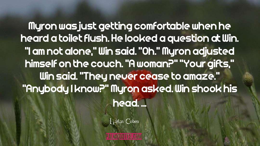 I Am Not Alone quotes by Harlan Coben