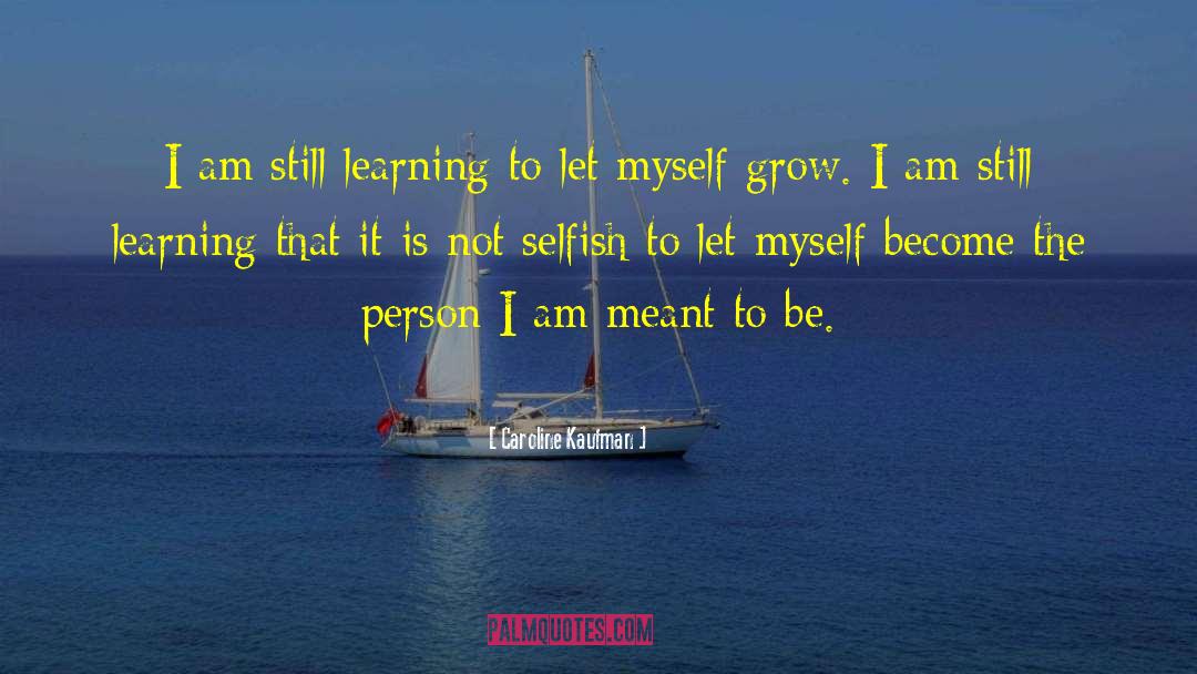 I Am Not Brilliant quotes by Caroline Kaufman