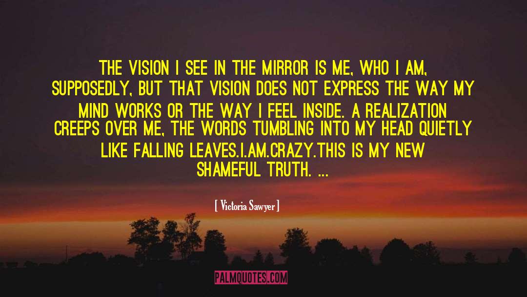 I Am Not My Body quotes by Victoria Sawyer