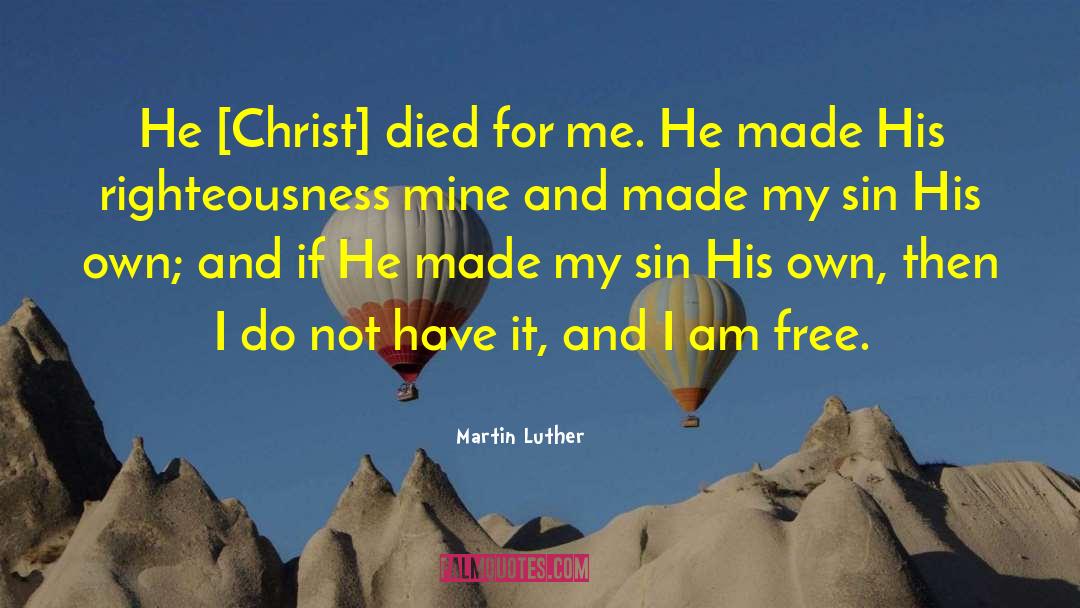 I Am Not My Body quotes by Martin Luther