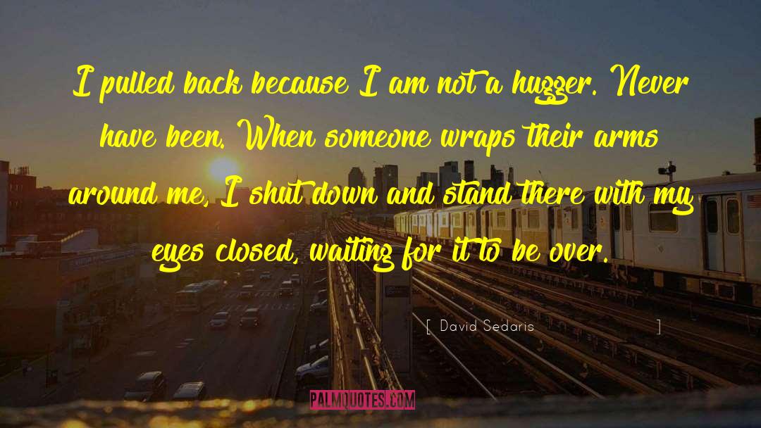 I Am Not My Disease quotes by David Sedaris