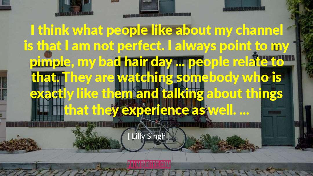 I Am Not Perfect quotes by Lilly Singh