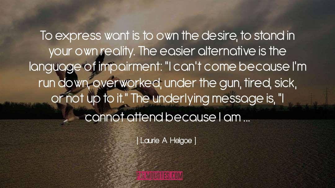 I Am Open quotes by Laurie A. Helgoe