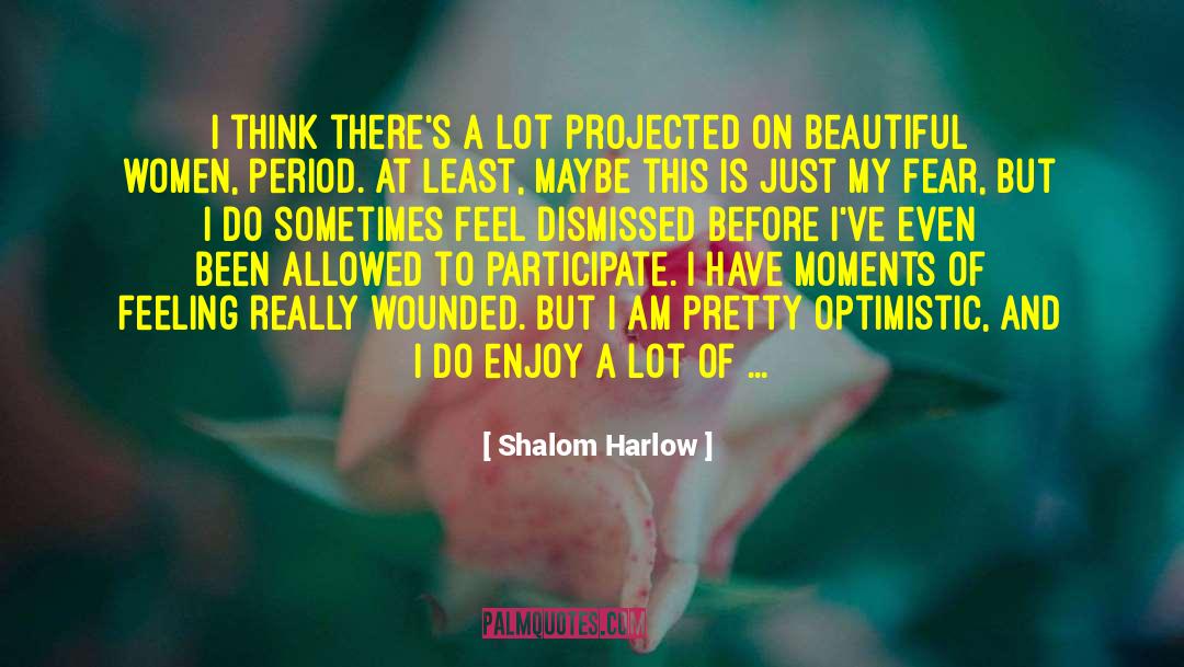 I Am Pretty quotes by Shalom Harlow
