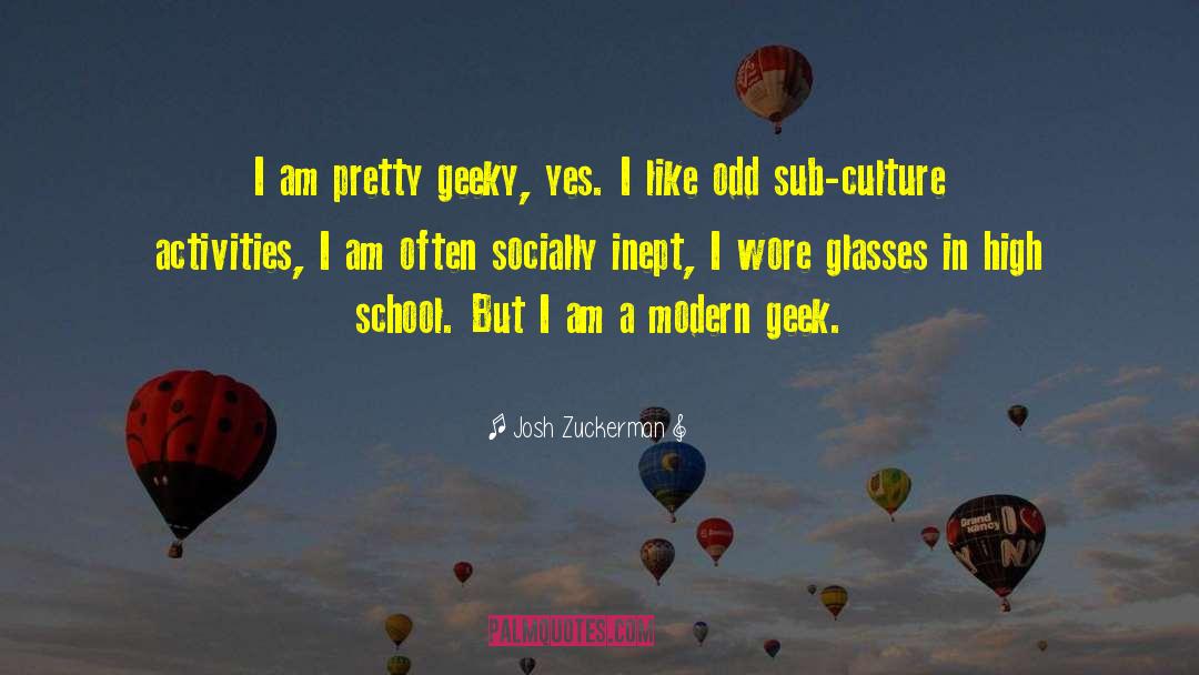 I Am Pretty quotes by Josh Zuckerman