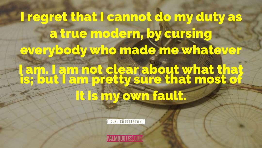 I Am Pretty quotes by G.K. Chesterton