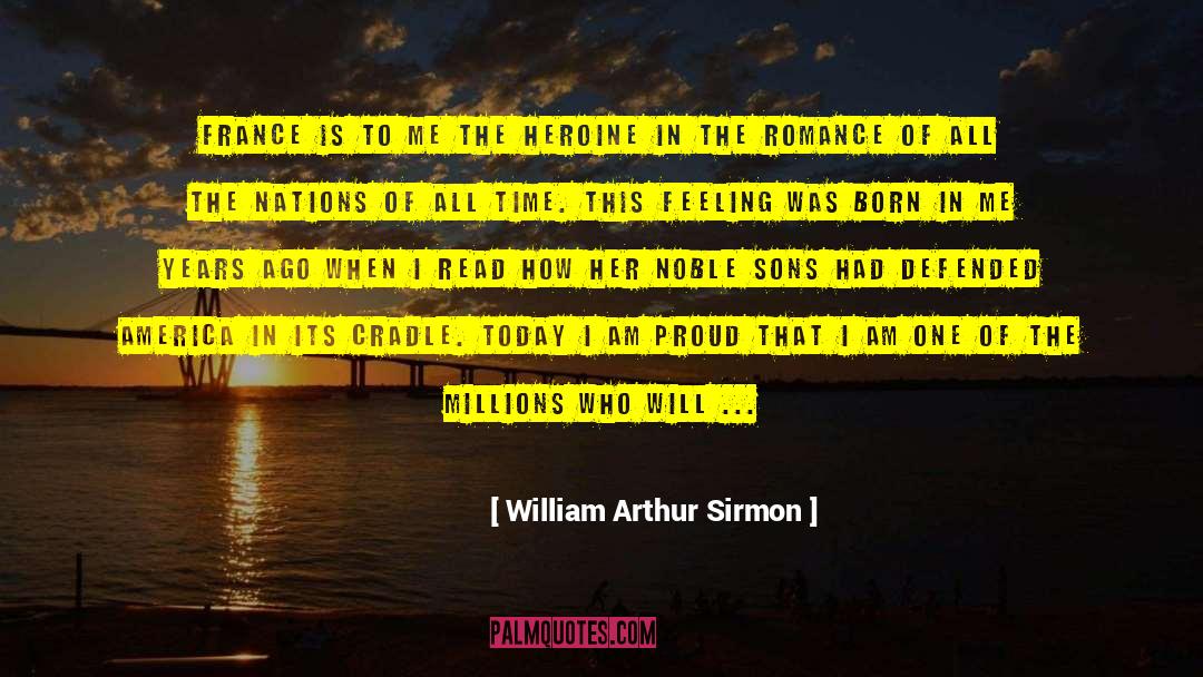 I Am Proud quotes by William Arthur Sirmon