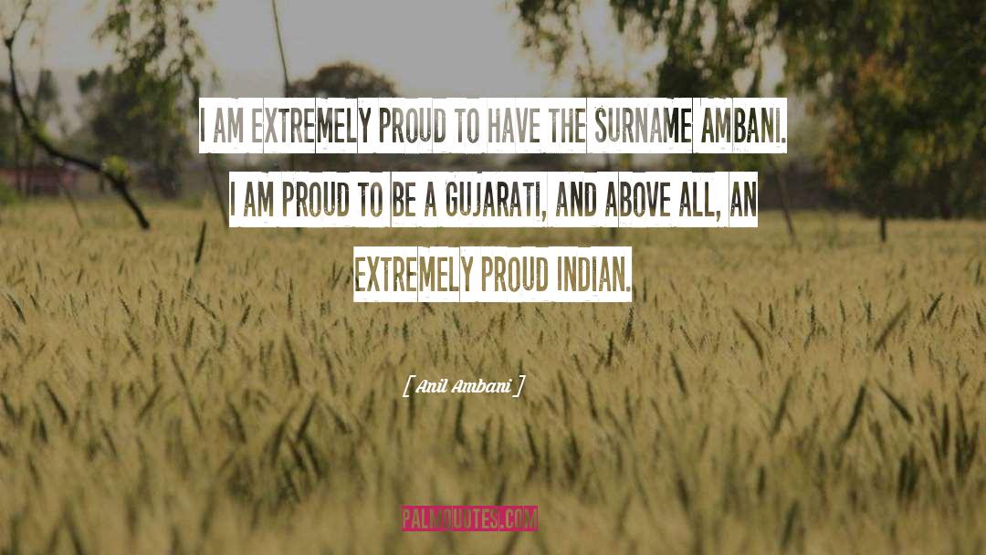 I Am Proud quotes by Anil Ambani