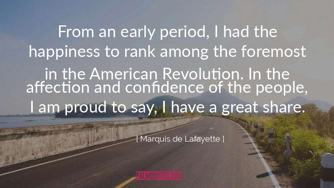 I Am Proud quotes by Marquis De Lafayette