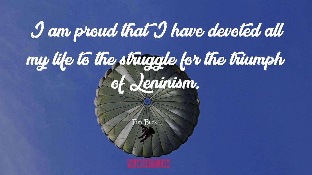 I Am Proud quotes by Tim Buck