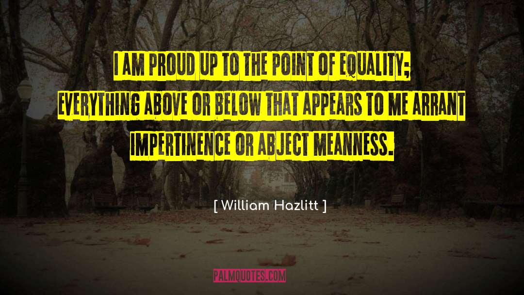 I Am Raw quotes by William Hazlitt