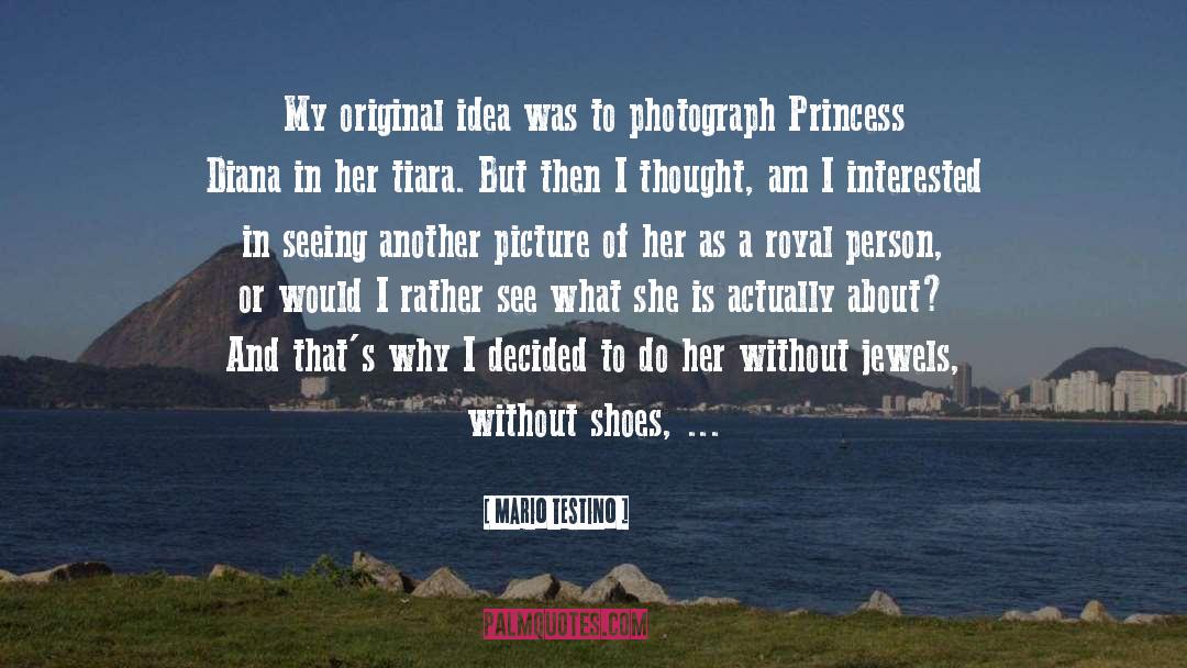 I Am Royal quotes by Mario Testino