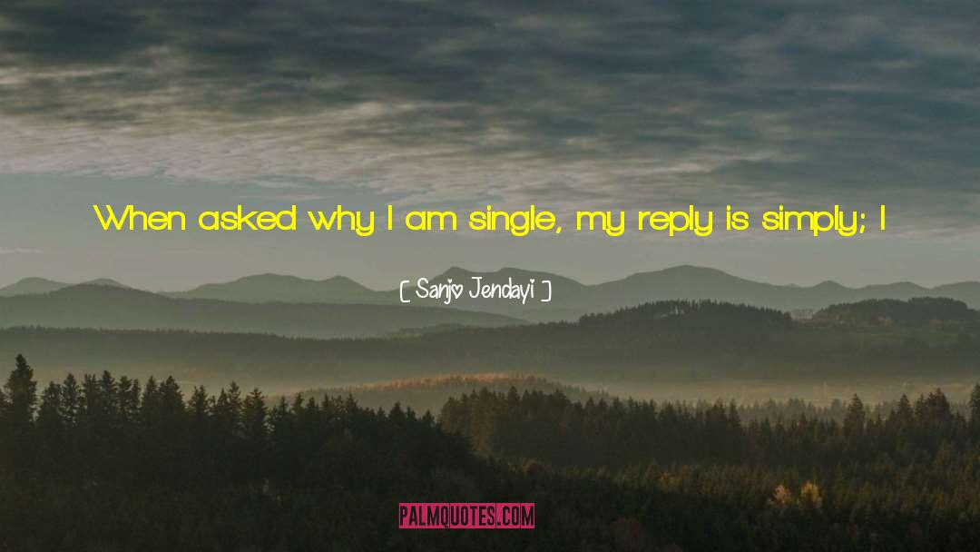 I Am Single quotes by Sanjo Jendayi