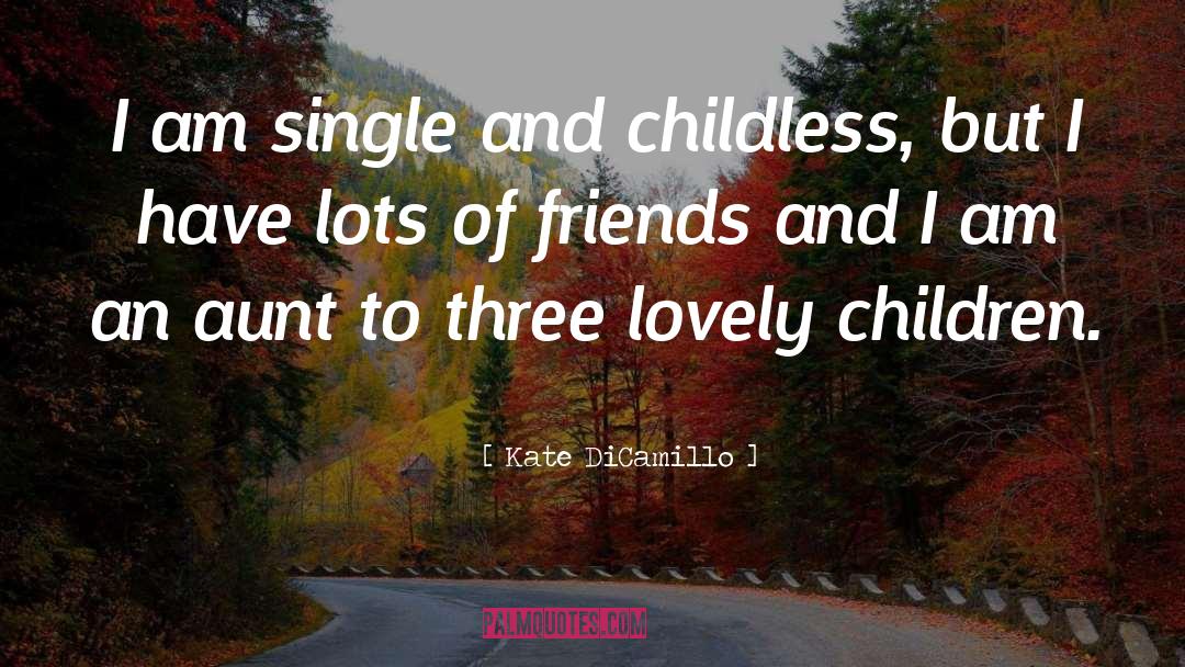 I Am Single quotes by Kate DiCamillo