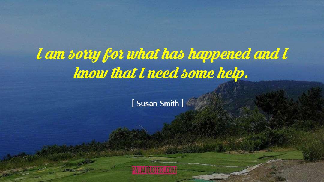 I Am Sorry quotes by Susan Smith