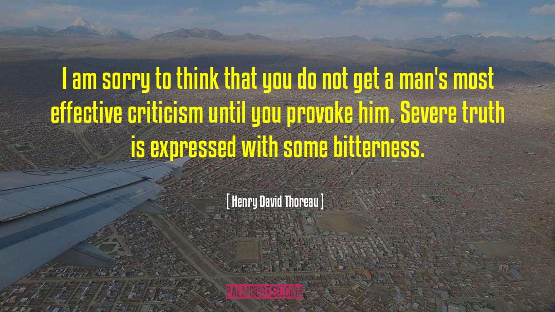 I Am Sorry quotes by Henry David Thoreau