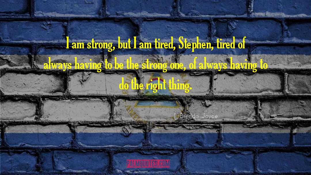 I Am Strong quotes by Brenda Joyce