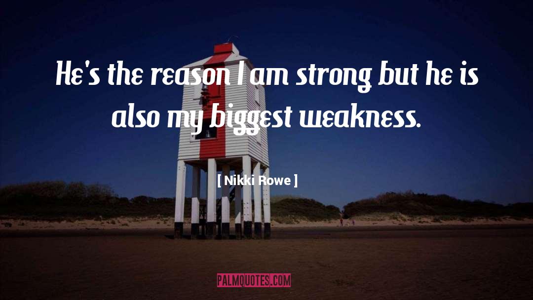 I Am Strong quotes by Nikki Rowe