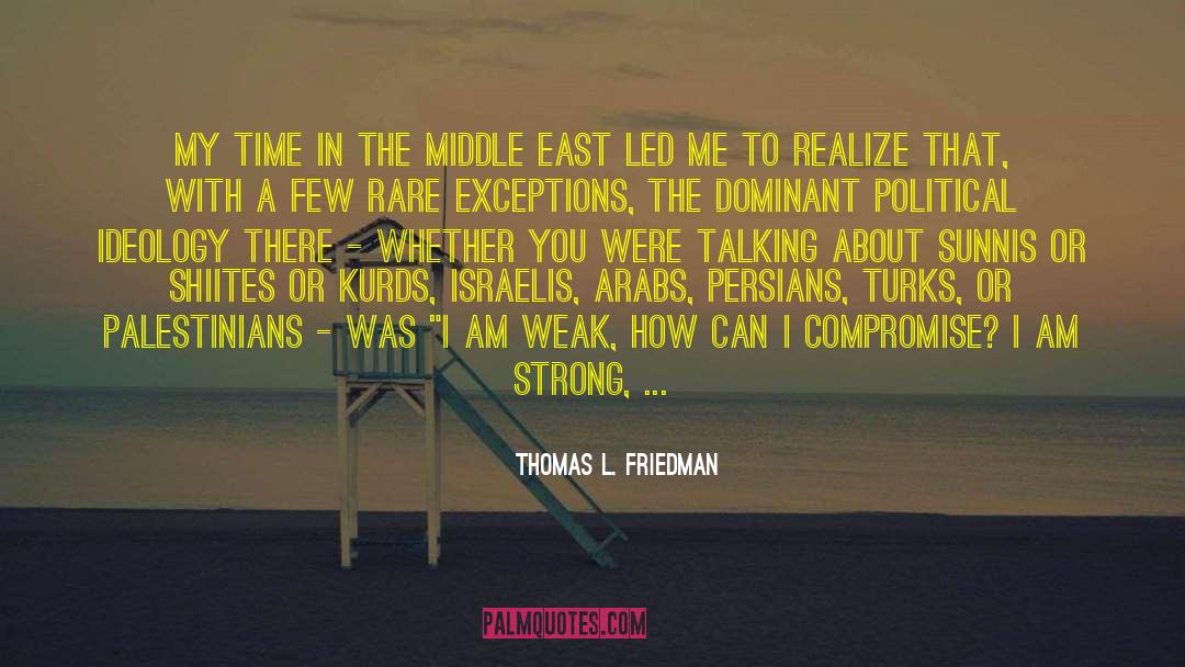 I Am Strong quotes by Thomas L. Friedman
