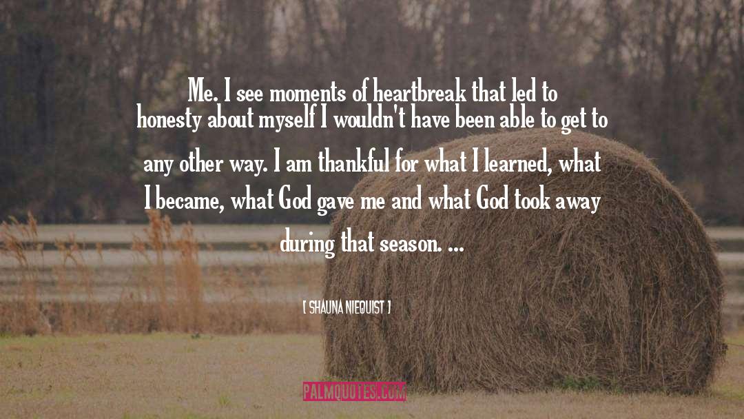 I Am Thankful quotes by Shauna Niequist