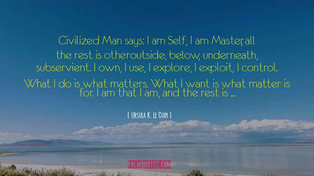 I Am That I Am quotes by Ursula K. Le Guin