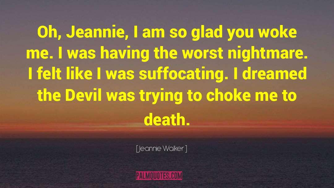 I Am The Devil Bird quotes by Jeannie Walker