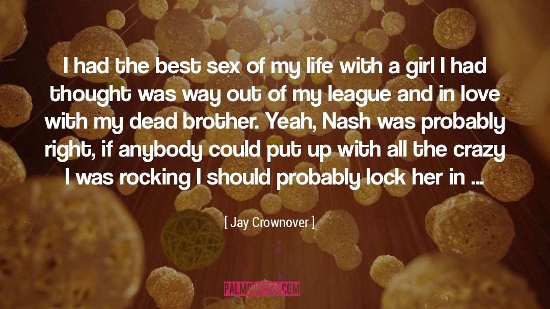 I Am The League Of Shadows quotes by Jay Crownover