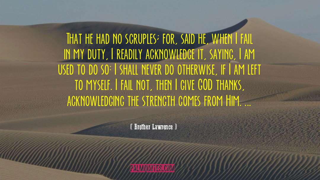 I Am Used quotes by Brother Lawrence
