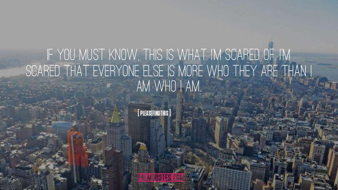 I Am Who I Am quotes by Pleasefindthis