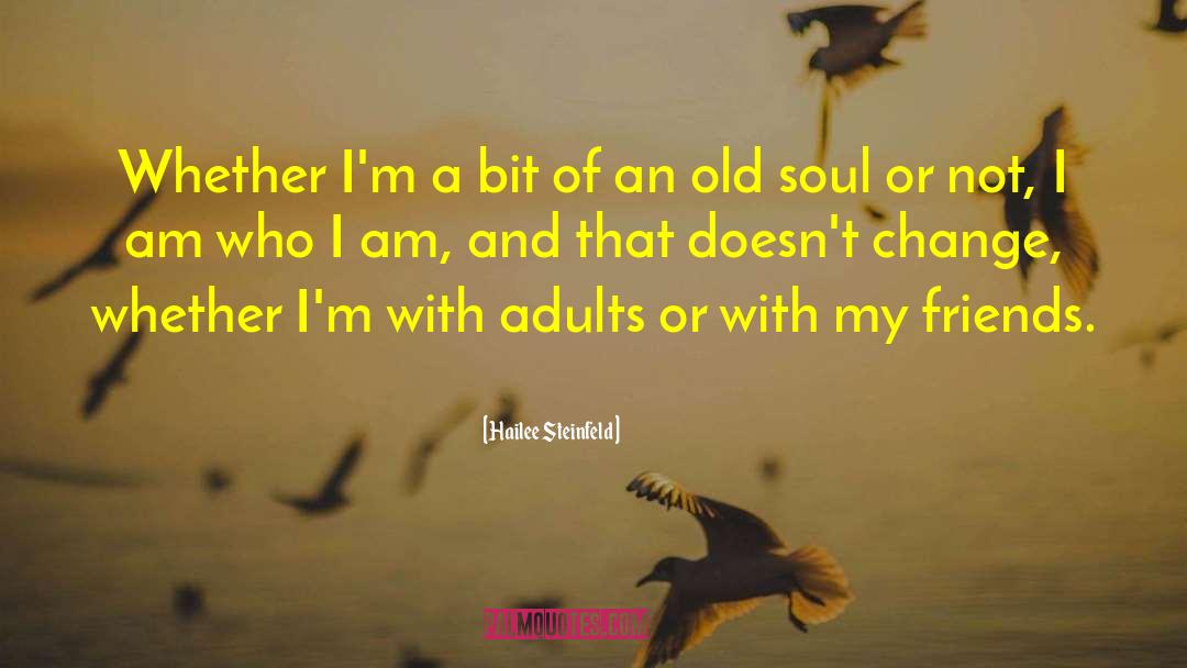 I Am Who I Am quotes by Hailee Steinfeld