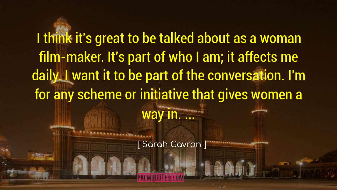 I Am Who I Created quotes by Sarah Gavron