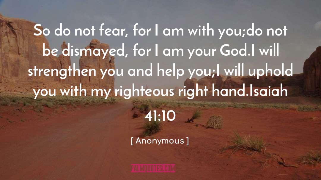 I Am With You quotes by Anonymous