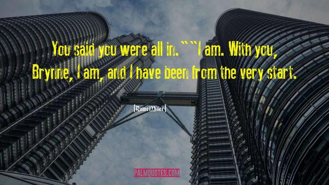 I Am With You quotes by Raine Miller
