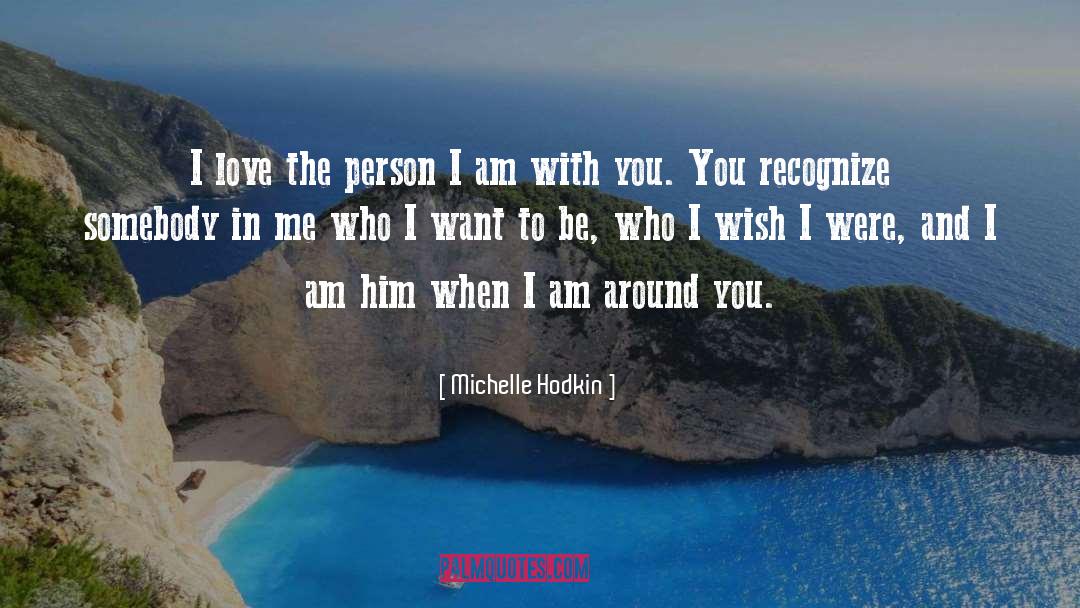 I Am With You quotes by Michelle Hodkin