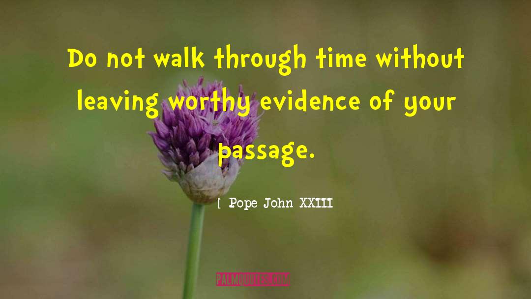 I Am Worthy Of Reciprocity quotes by Pope John XXIII