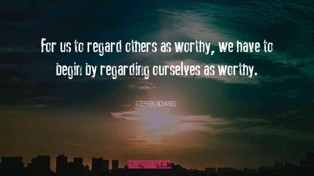 I Am Worthy Of Reciprocity quotes by Stephen Richards