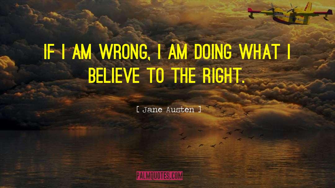 I Am Wrong quotes by Jane Austen