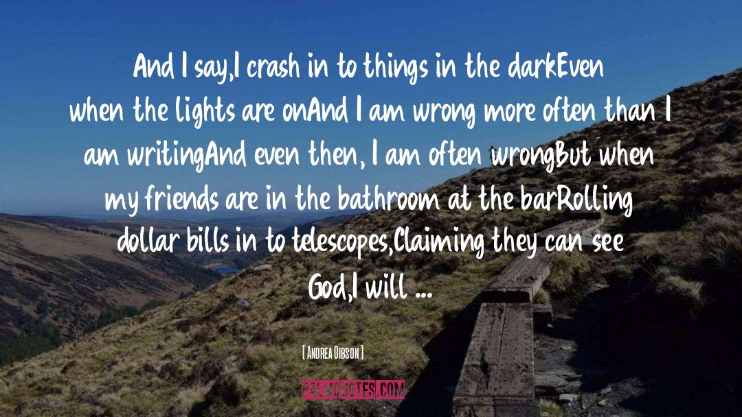 I Am Wrong quotes by Andrea Gibson