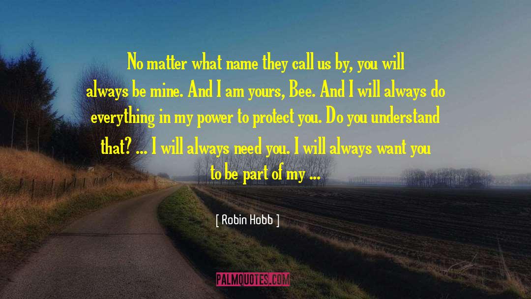 I Am Yours quotes by Robin Hobb