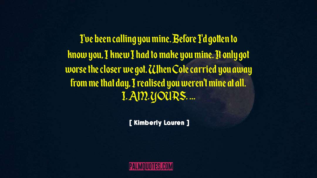 I Am Yours quotes by Kimberly Lauren