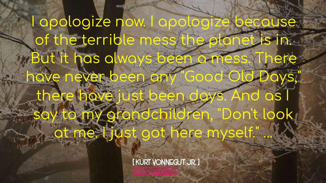 I Apologize quotes by Kurt Vonnegut Jr.