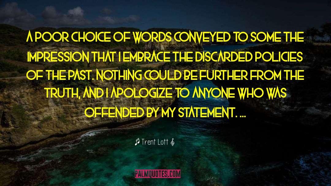 I Apologize quotes by Trent Lott