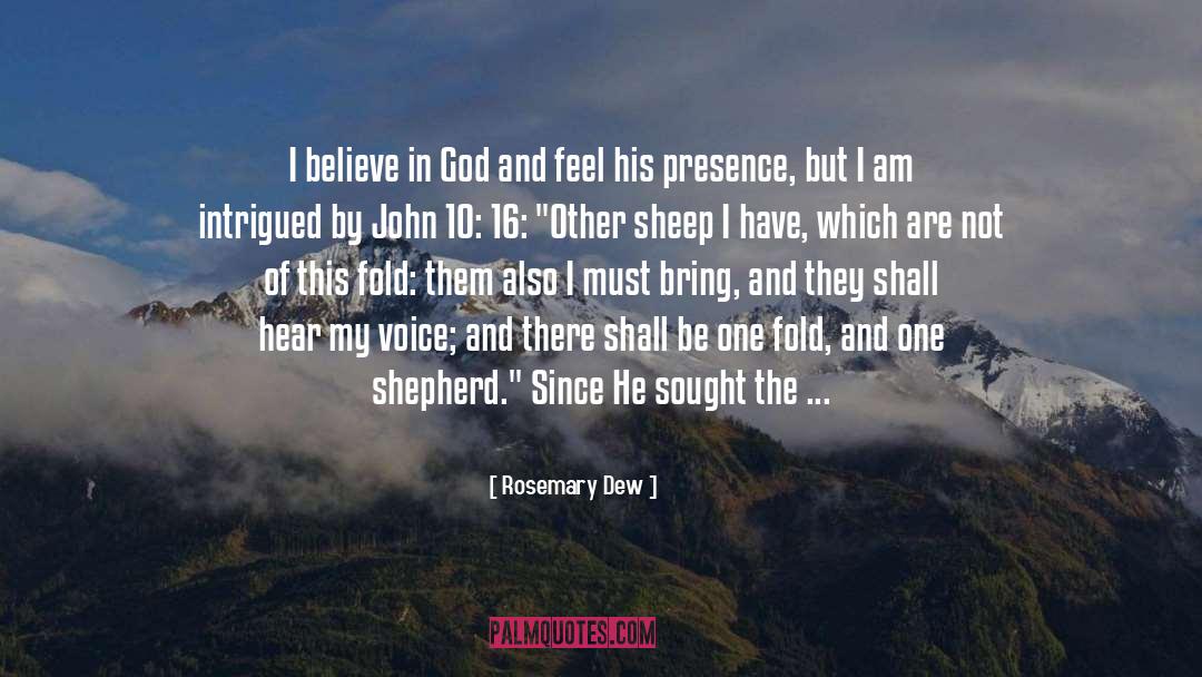 I Believe In God quotes by Rosemary Dew