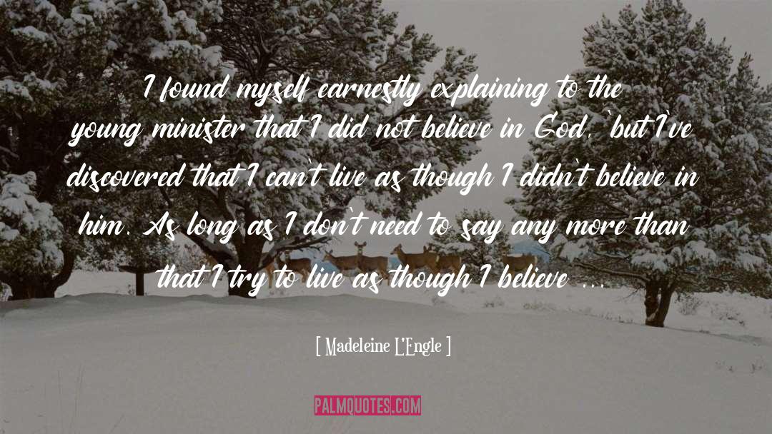 I Believe In God quotes by Madeleine L'Engle