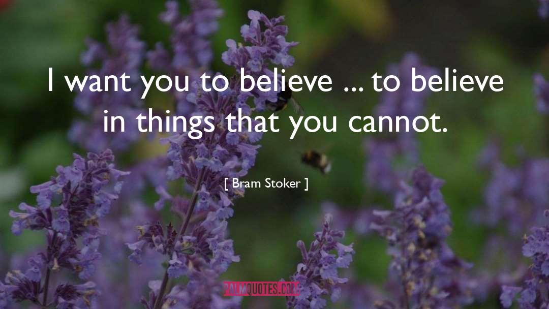 I Believe In Jesus quotes by Bram Stoker