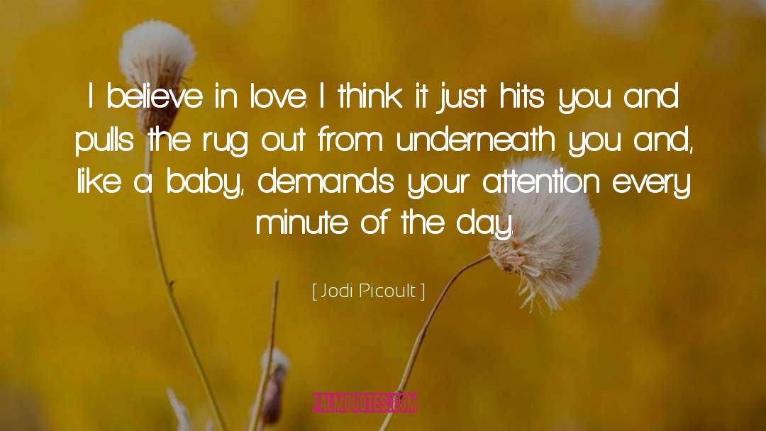 I Believe In Love quotes by Jodi Picoult