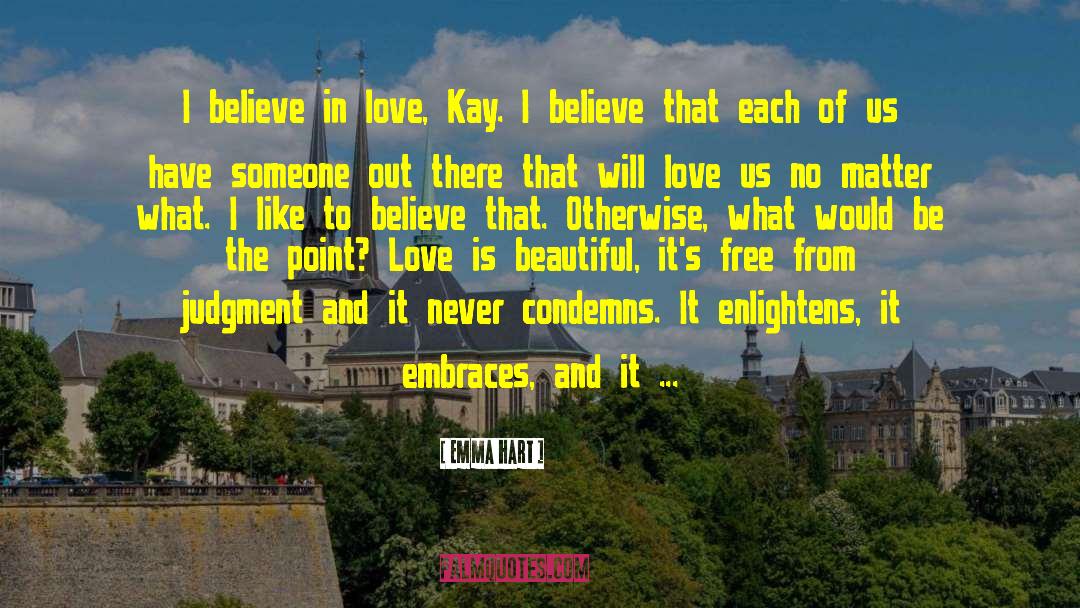 I Believe In Love quotes by Emma Hart